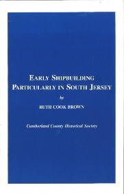EARLY SHIPBUILDING, PARTICULARLY IN SOUTH JERSEY